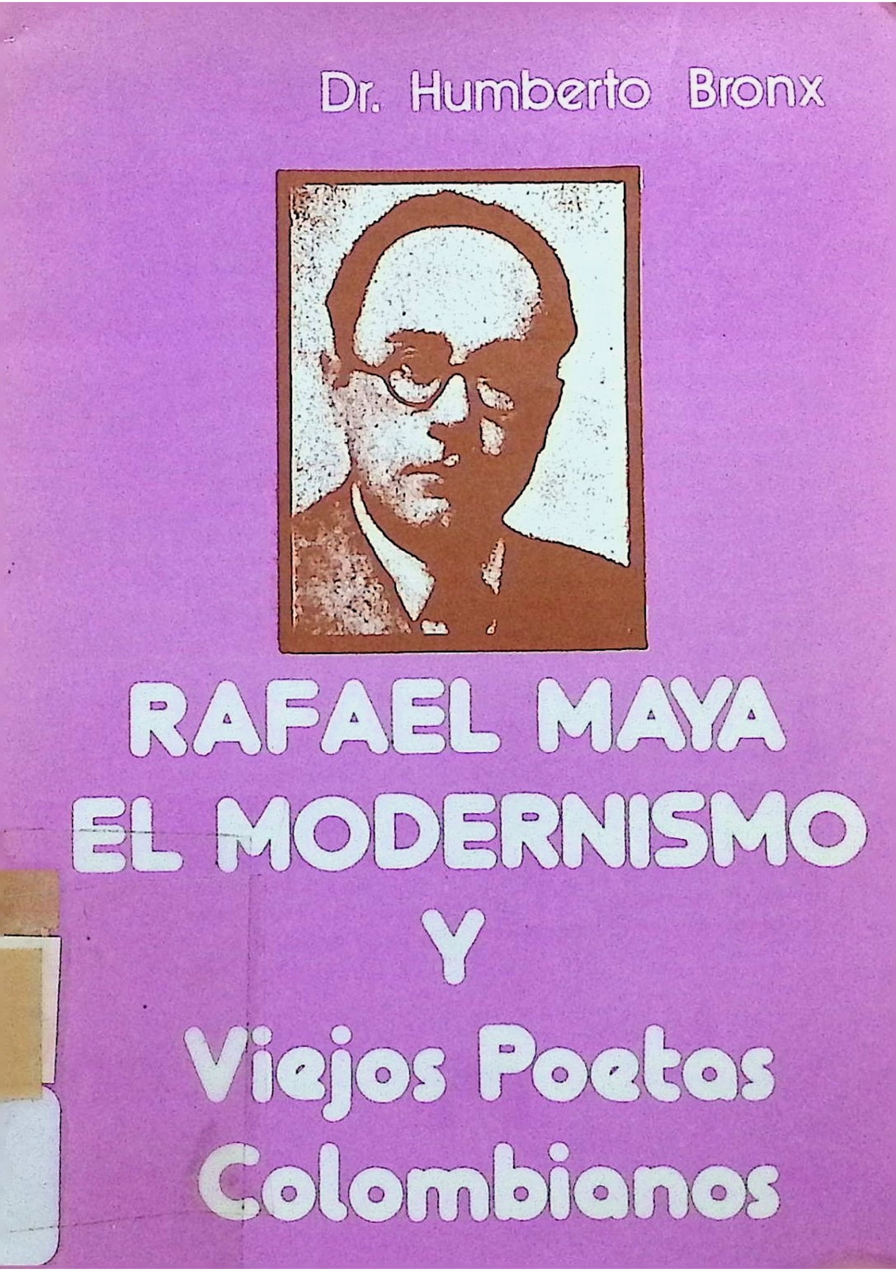 Rafael Maya el Modernismo y Viejos Poetas Colombianos